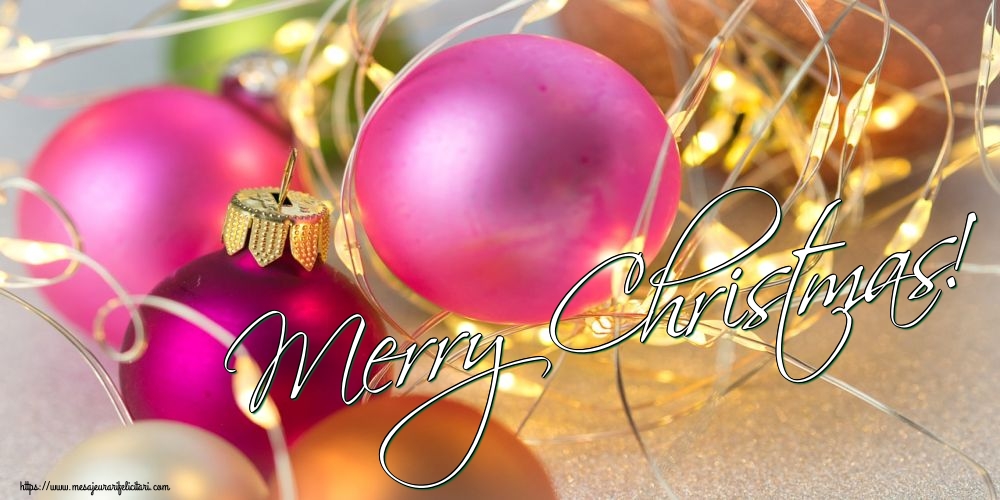 Felicitari de Craciun in Engleza - Merry Christmas!