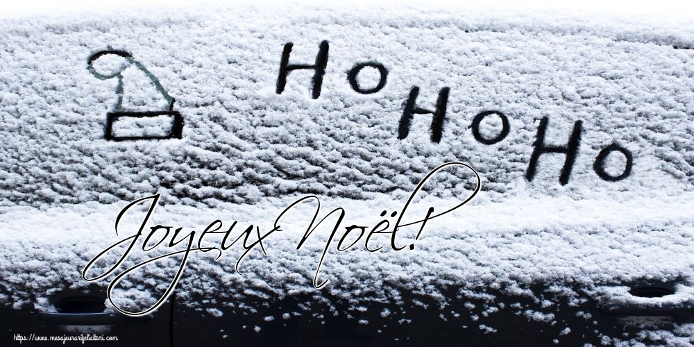 Felicitari de Craciun in Franceza - Joyeux Noël!