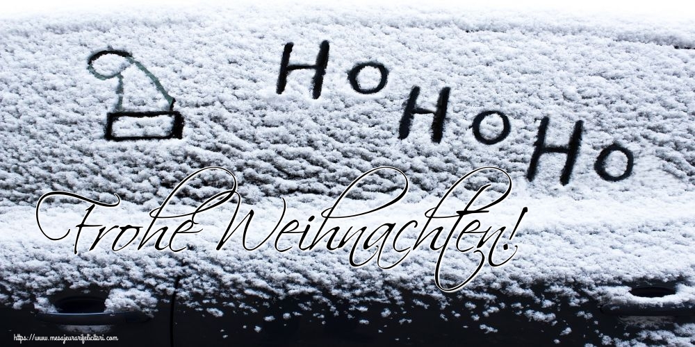 Felicitari de Craciun in Germana - Frohe Weihnachten!
