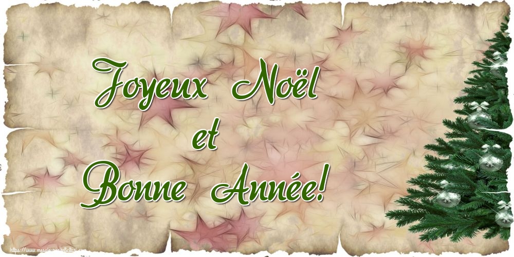Felicitari de Craciun in Franceza - Joyeux Noël et Bonne Année!