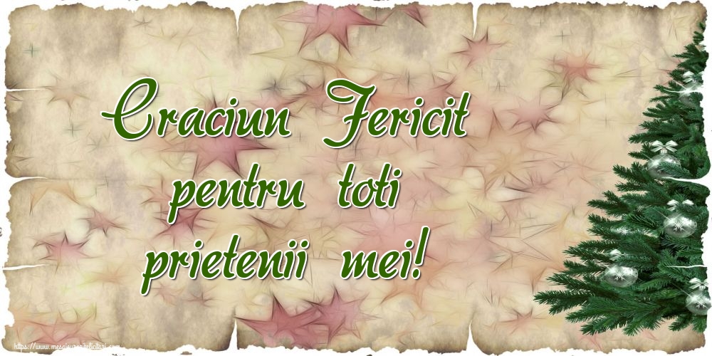 Felicitari de Craciun - Craciun Fericit pentru toti prietenii mei! - mesajeurarifelicitari.com