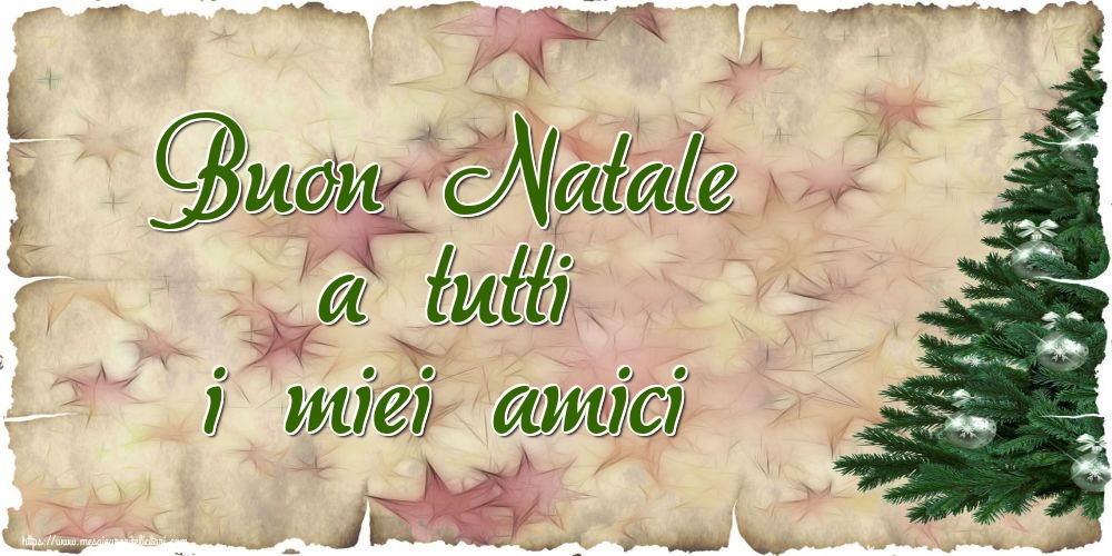 Felicitari de Craciun in Italiana - Buon Natale a tutti i miei amici