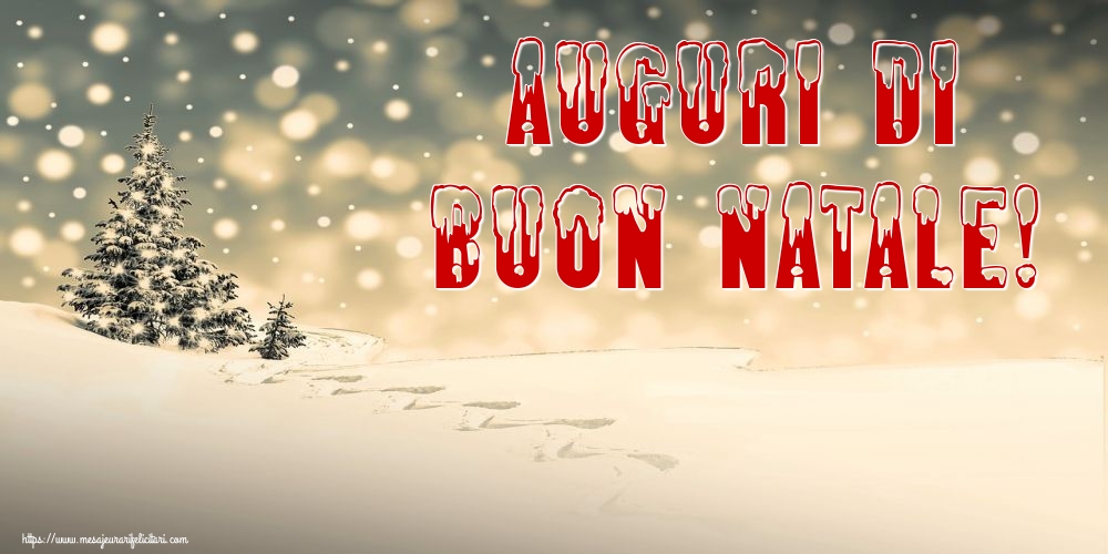 Felicitari de Craciun in Italiana - Auguri di Buon Natale!