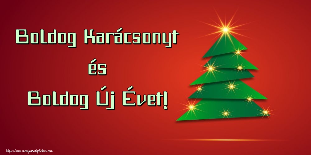 Felicitari de Craciun in Maghiara - Boldog Karácsonyt és Boldog Új Évet!