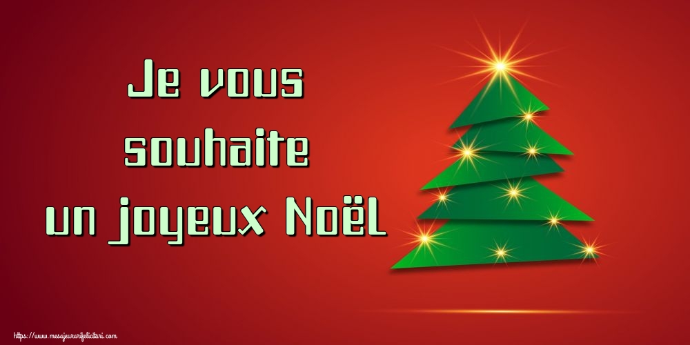Felicitari de Craciun in Franceza - Je vous souhaite un joyeux Noël