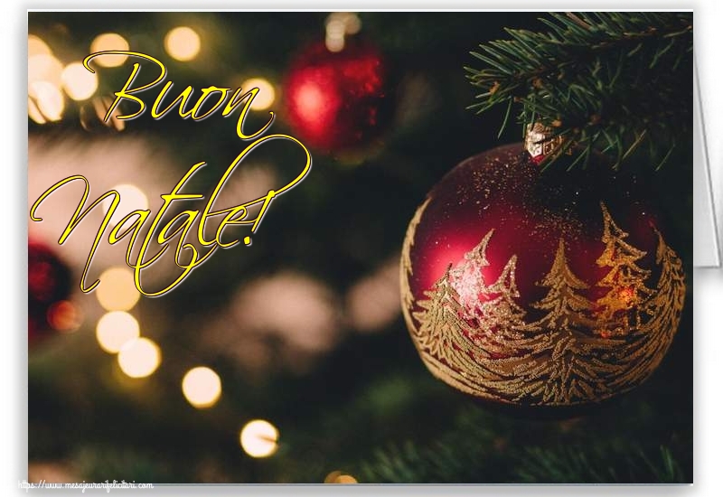 Felicitari de Craciun in Italiana - Buon Natale!