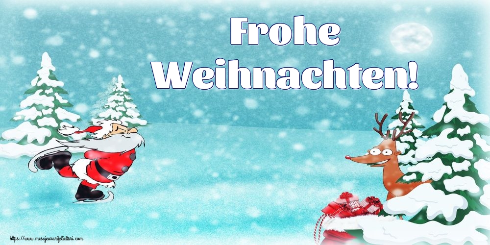 Felicitari de Craciun in Germana - Frohe Weihnachten!