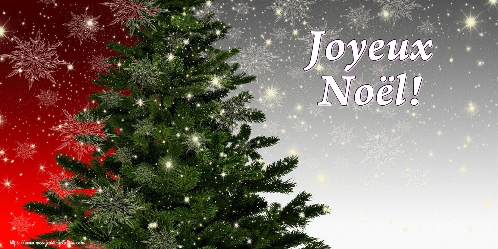Felicitari de Craciun in Franceza - Joyeux Noël!