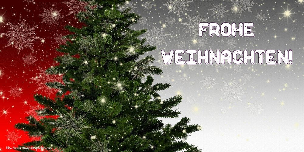 Felicitari de Craciun in Germana - Frohe Weihnachten!