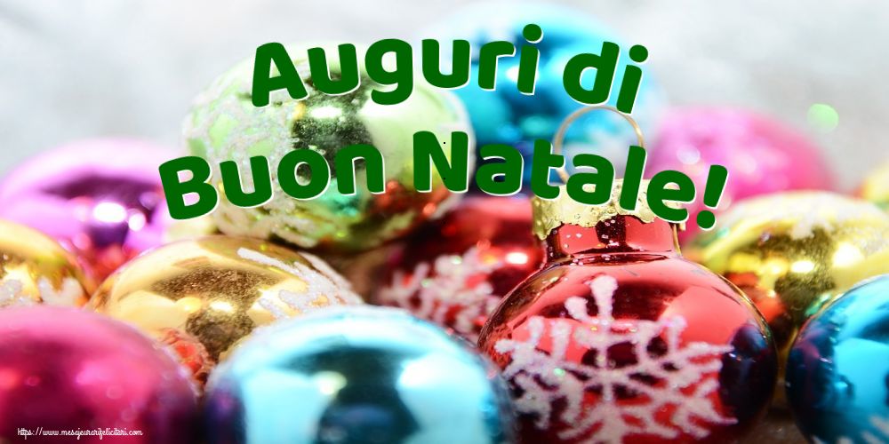 Felicitari de Craciun in Italiana - Auguri di Buon Natale!