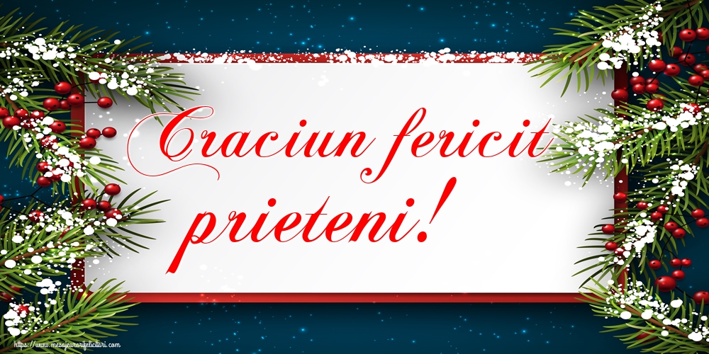 Felicitari de Craciun - Craciun fericit prieteni! - mesajeurarifelicitari.com