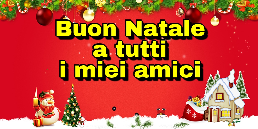 Felicitari de Craciun in Italiana - Buon Natale a tutti i miei amici