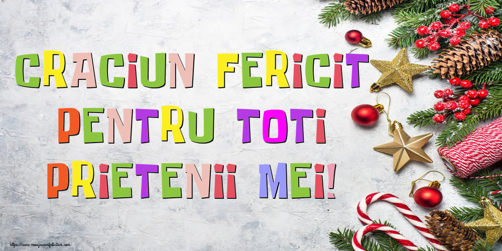 Craciun Fericit pentru toti prietenii mei!