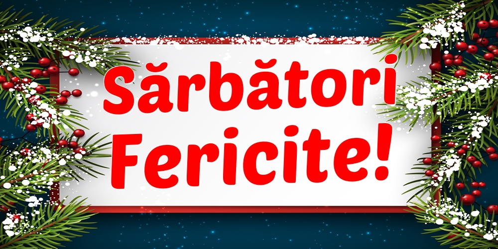 Felicitari de Craciun - Sărbători fericite! - mesajeurarifelicitari.com