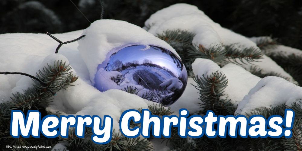 Felicitari de Craciun in Engleza - Merry Christmas!