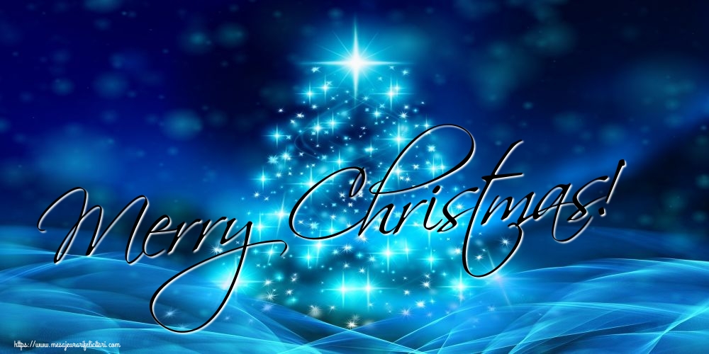 Felicitari de Craciun in Engleza - Merry Christmas!