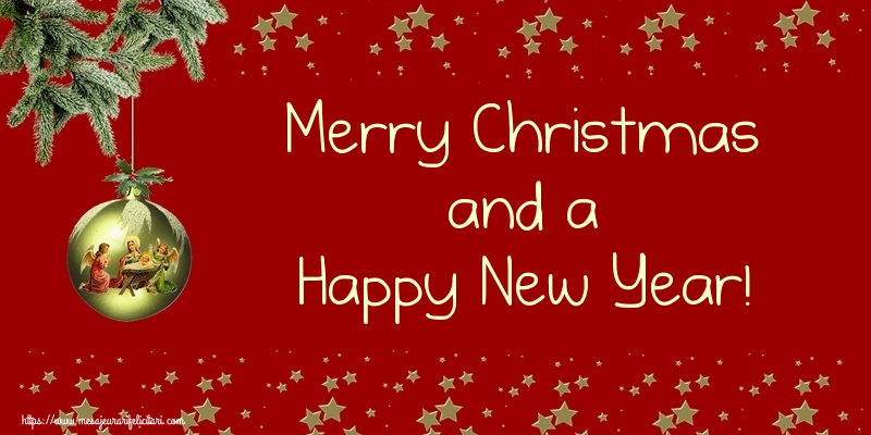 Felicitari de Craciun in Engleza - Merry Christmas and a Happy New Year!
