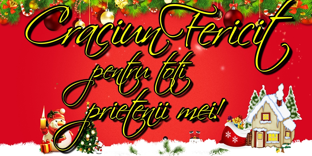 Craciun Fericit pentru toti prietenii mei!