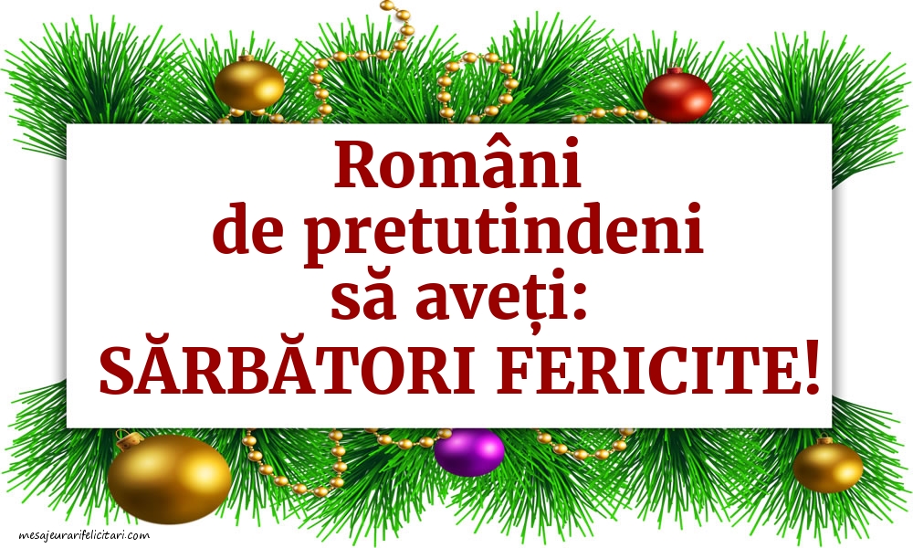 Felicitari de Craciun - Români de pretutindeni să aveți: Sărbători fericite! - mesajeurarifelicitari.com