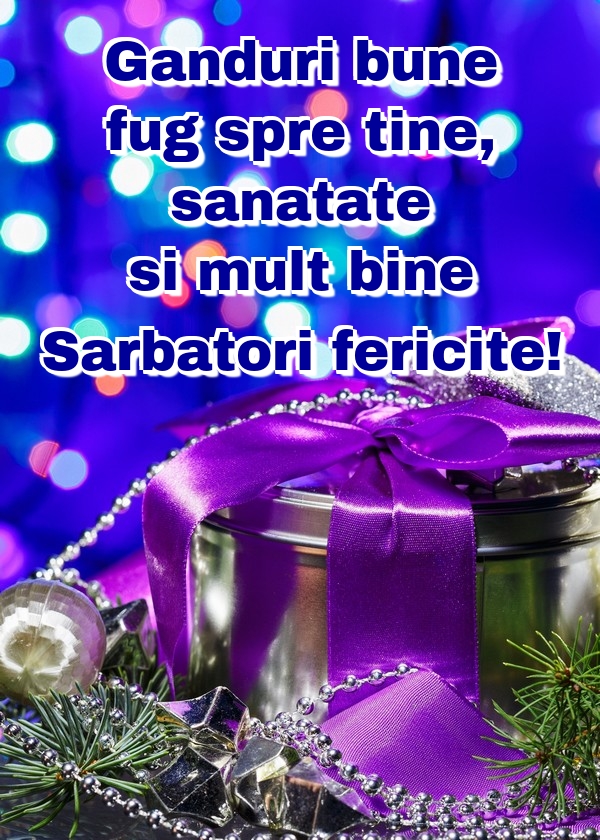 Felicitari de Craciun - Ganduri bune fug spre tine, sanatate si mult bine Sarbatori fericite! - mesajeurarifelicitari.com