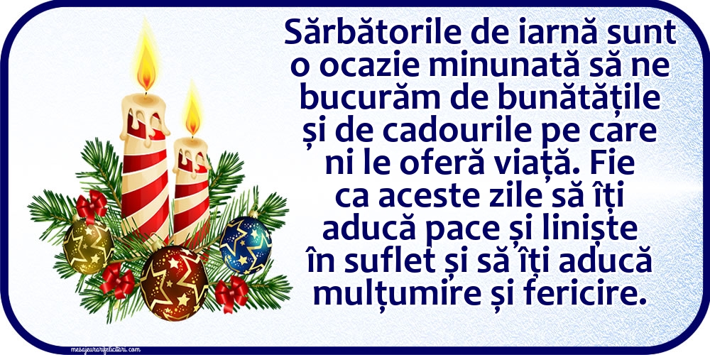 Felicitari de Craciun - Sărbătorile de iarnă sunt o ocazie minunată să ne bucurăm - mesajeurarifelicitari.com