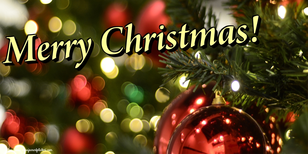 Felicitari de Craciun in Engleza - Merry Christmas!