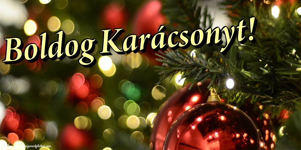 Felicitari de Craciun in Maghiara - Boldog Karácsonyt!