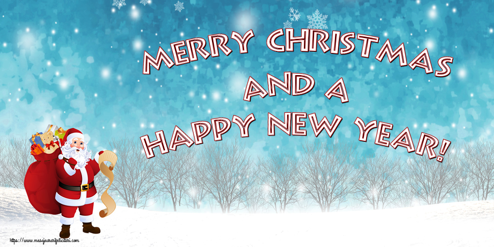 Felicitari de Craciun in Engleza - Merry Christmas and a Happy New Year!