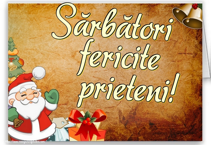 Sărbători fericite prieteni!