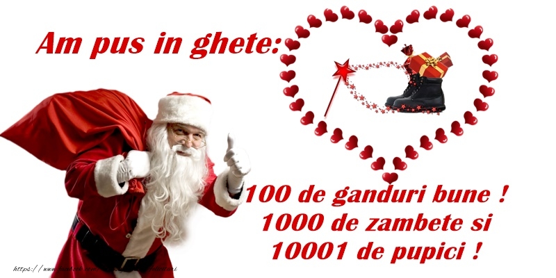 Am pus in ghete: 100 de ganduri bune! 1000 de zambete si 10001 de pupici!
