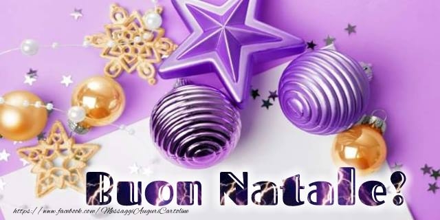 Felicitari de Craciun in Italiana - Buon Natale!