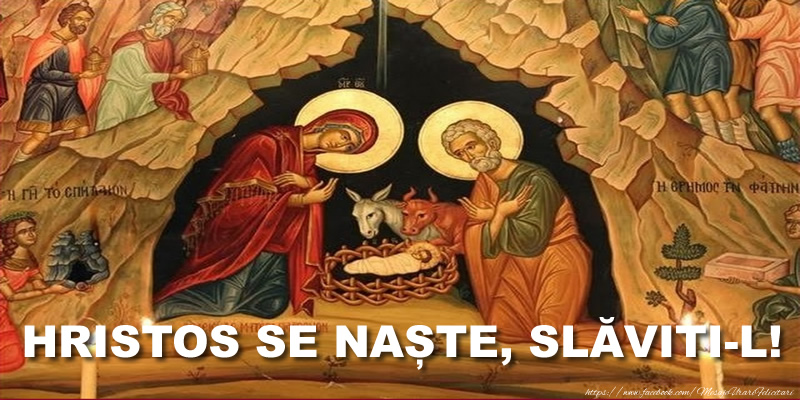 Craciun HRISTOS SE NAȘTE, SLĂVITI-L!