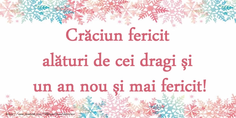 Felicitari de Craciun - Craciun fericit alaturi de cei dragi si un an nou si mai fericit! - mesajeurarifelicitari.com