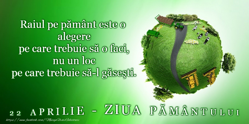 Ziua Pamantului - 22 aprilie