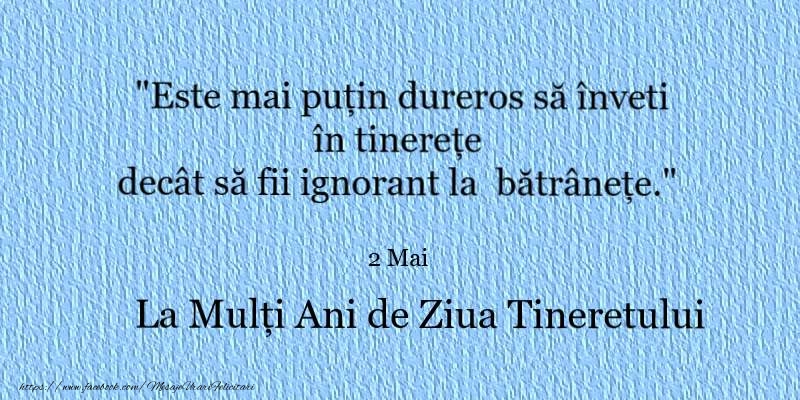 La multi ani de 2 Mai - Ziua Tineretului!