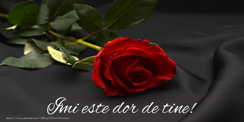 Imi este dor de tine!