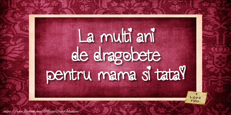 La multi ani de dragobete pentru mama si tata!