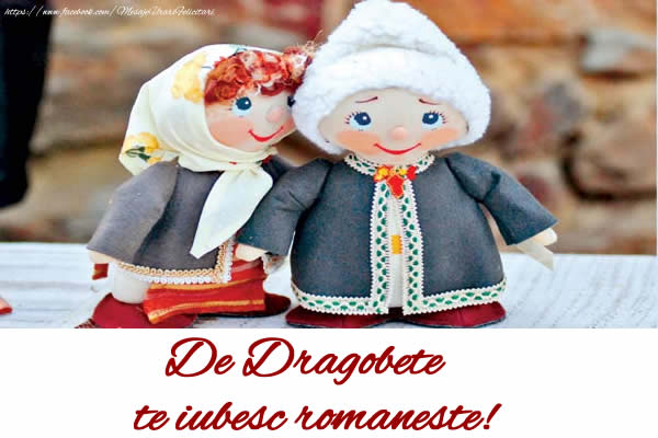 De Dragobete te iubesc romaneste!