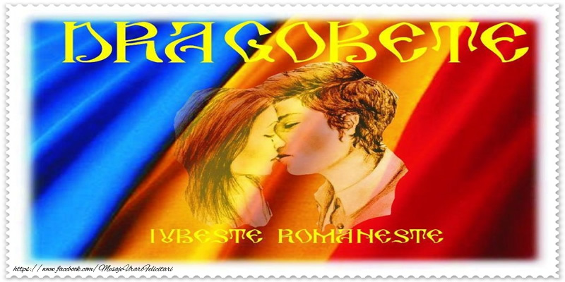 Dragobete! Iubeste Romaneste!