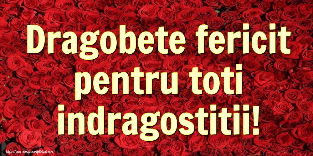 Dragobete fericit pentru toti indragostitii!