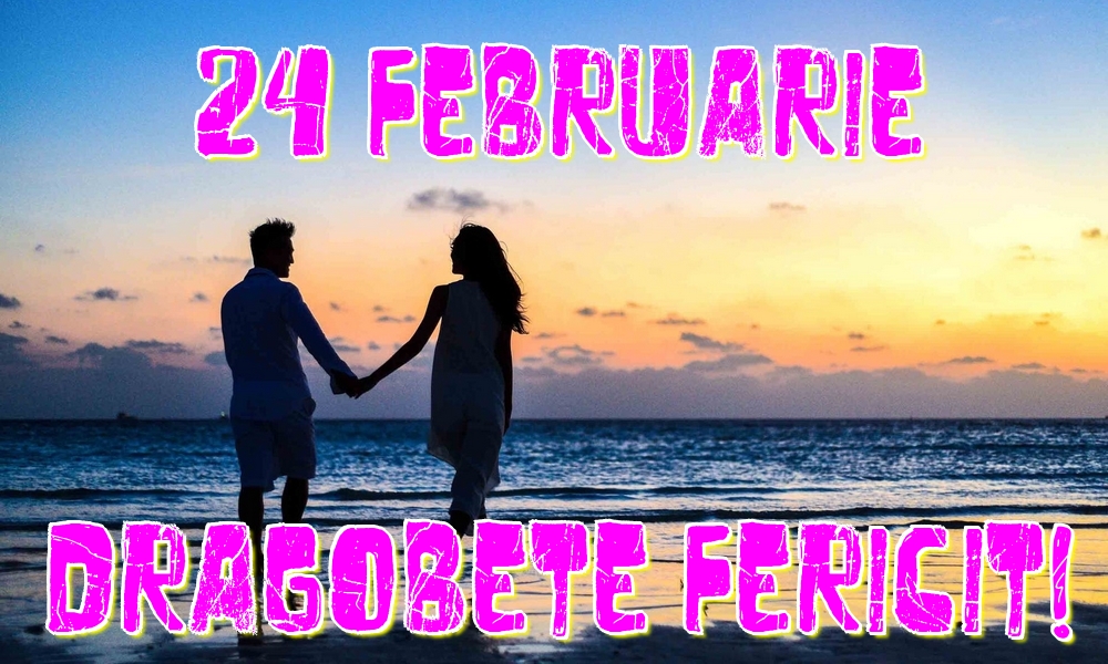 24 Februarie Dragobete Fericit!