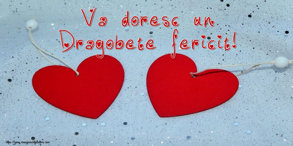 Va doresc un Dragobete fericit!
