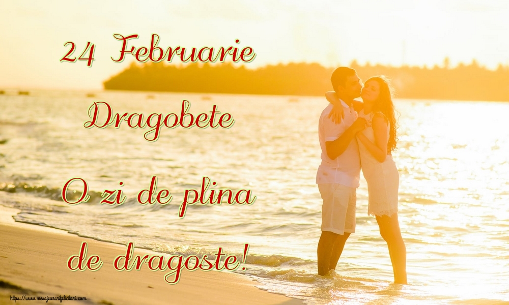 24 Februarie Dragobete O zi de plina de dragoste!