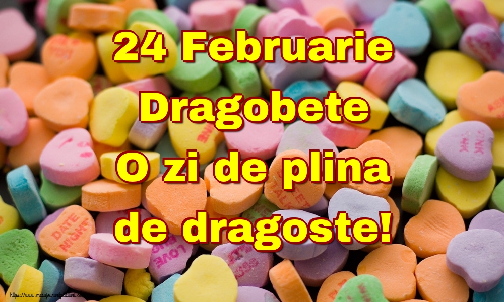 24 Februarie Dragobete O zi de plina de dragoste!