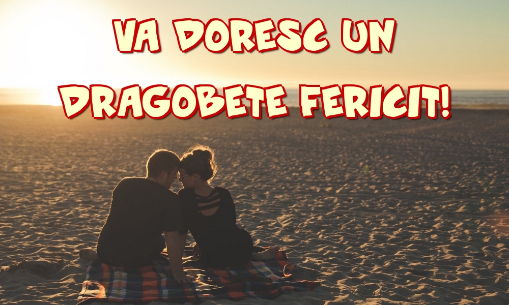 Va doresc un Dragobete fericit!