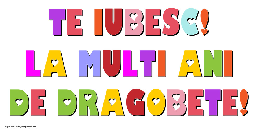 Te iubesc! La multi ani de Dragobete!