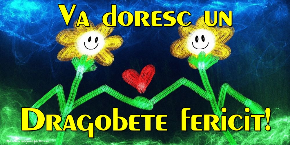 Va doresc un Dragobete fericit!