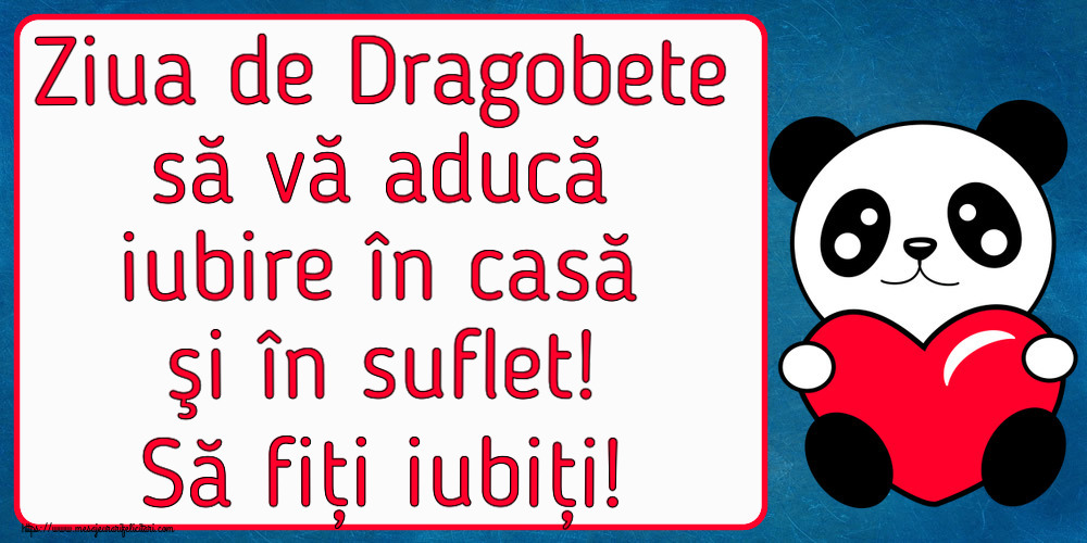 Ziua de Dragobete să vă aducă iubire în casă şi în suflet! Să fiți iubiți! ~ ursulet cu inimioara