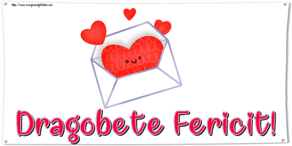 Dragobete Dragobete Fericit! ~ inimioare care ies din plic