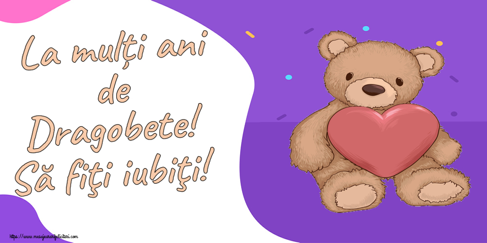 La mulți ani de Dragobete! Să fiţi iubiţi! ~ Teddy cu inimioara